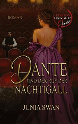 Dante und der Ruf der Nachtigall: Edition: Lesen mit allen Sinnen, historischer Liebesroman, Italien, Mailand, Oper