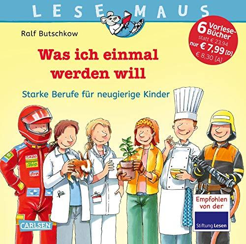 LESEMAUS Sonderbände: Lesemaus Sammelband: Was ich einmal werden will: Starke Berufe für neugierige Kinder