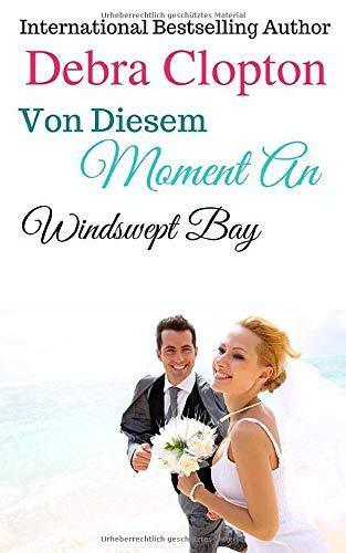 Von Diesem Moment An (Windswept Bay, Band 1)