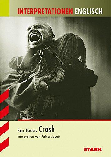 Interpretationen - Englisch Paul Haggis: Crash