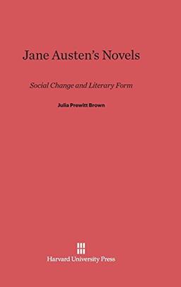 Jane Austen's Novels: Social Change and Literary Form