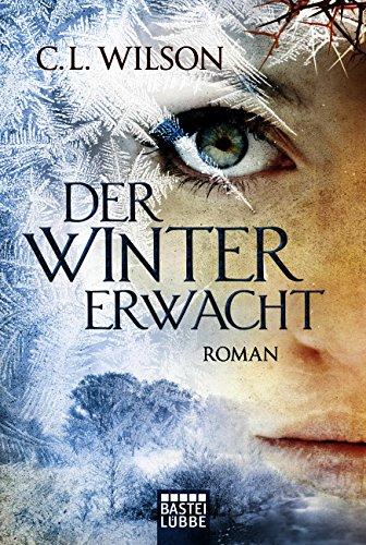 Der Winter erwacht: Roman