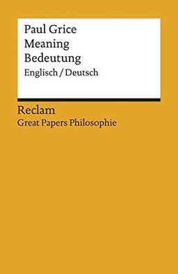 Meaning / Bedeutung: Englisch/Deutsch. [Great Papers Philosophie] (Reclams Universal-Bibliothek)