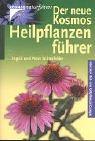 Der neue Kosmos Heilpflanzenführer: Über 600 Heil- und Giftpflanzen Europas
