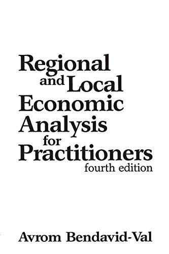 Regional and Local Economic Analysis for Practitioners: Fourth Edition