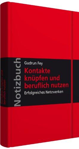 Notizbuch Kontakte knüpfen und beruflich nutzen: Erfolgreiches Netzwerken; Hardcover, mit Leseband und Falttasche, verschließbar mit Gummiband; Walhalla Notizbuch