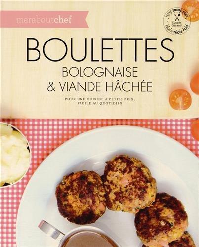 Boulettes : bolognaise & viande hâchée