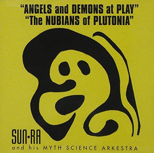 Angels and Demons at Play / The Nubians of Plutonia