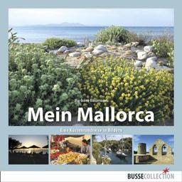 Mein Mallorca: Eine Küstenrundreise in Bildern