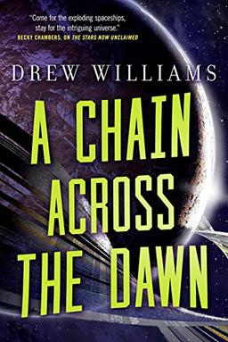 A Chain Across the Dawn (Universe After)