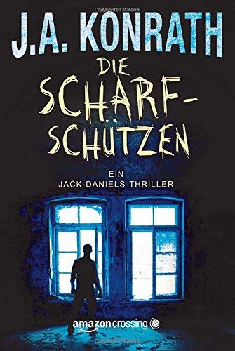 Die Scharfschützen (Ein Jack-Daniels-Thriller, Band 5)