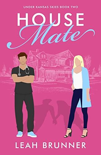 House Mate: A Sweet Medical RomCom