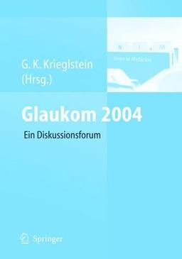 Glaukom 2004: Ein interaktives Diskussionsforum