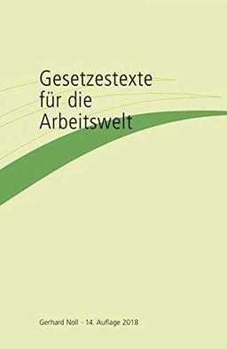 Gesetzestexte für die Arbeitswelt