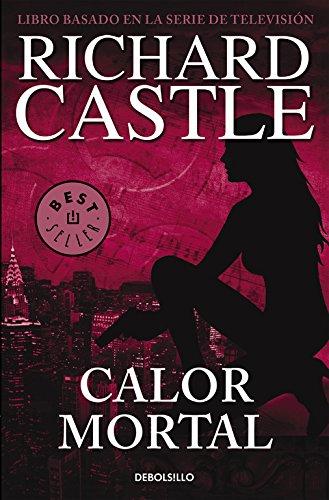 Serie Castle 5. Calor mortal (BEST SELLER, Band 26200)