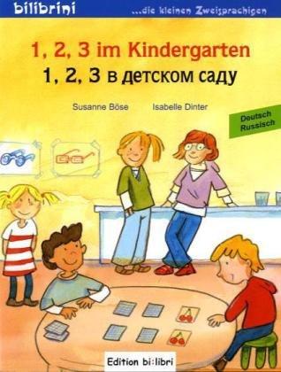 1, 2, 3 im Kindergarten: Kinderbuch Deutsch-Russisch