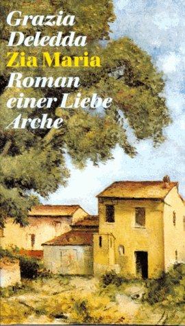 Zia Maria. Roman einer Liebe