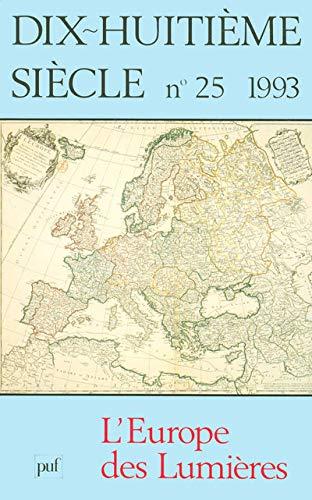 REVUE DIX-HUITIEME SIECLE, N. 25 (1993) L'EUROPE DES LUMIERES