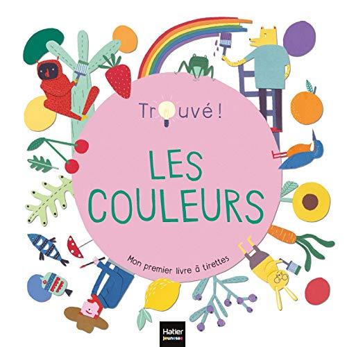 Les couleurs : mon premier livre à tirettes