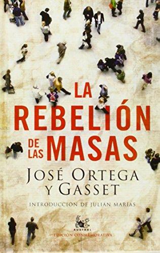 La rebelion de las masas (Austral Edicion Especial)