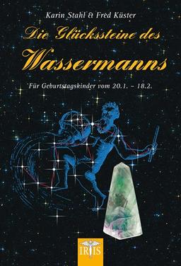 Die Glückssteine des Wassermanns