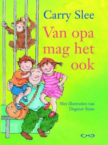 Van opa mag het ook