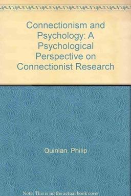 Connectionism and Psychology: A Psychological Perspective on Connectionist Research