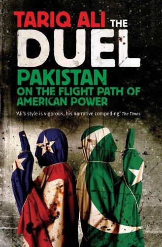 The Duel: Pakistan on the Flight Path of American Power