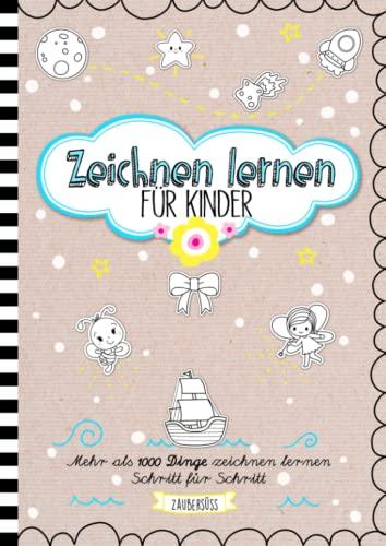 Zeichnen lernen für Kinder - Mehr als 1000 Dinge zeichnen Schritt für Schritt: Einfach Menschen, Tiere und Fahrzeuge malen lernen: Mädchen und Jungen ab 6 - 12 Jahre