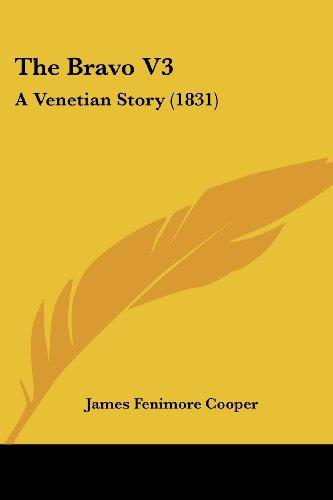 The Bravo V3: A Venetian Story (1831)