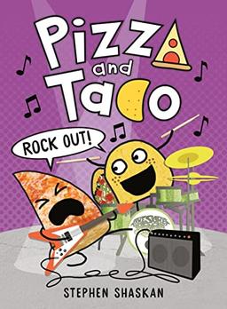 Pizza and Taco: Rock Out!