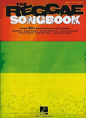 The Reggae Songbook: Songbook für Klavier, Gesang, Gitarre (Hal Leonard)