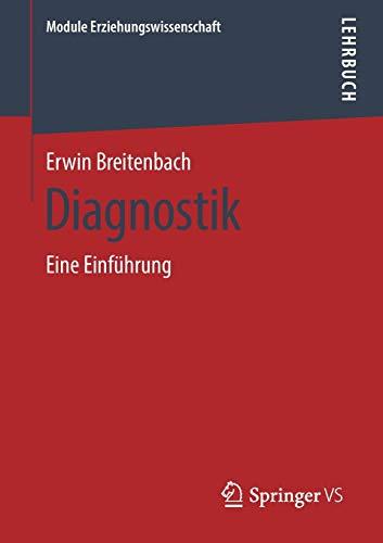 Diagnostik: Eine Einführung (Module Erziehungswissenschaft (5), Band 5)