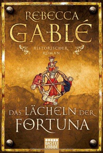 Das Lächeln der Fortuna: Historischer Roman: Waringham Trilogie 1