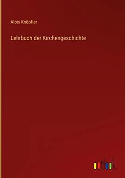 Lehrbuch der Kirchengeschichte