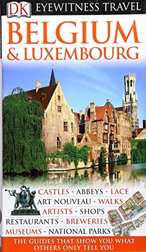 DK Eyewitness Travel Guide: Belgium & Luxembourg