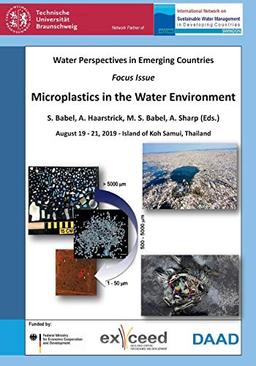 Water Perspectives in Emerging Countries: Microplastics in the Water Environment. August 19 - 21, 2019 - Island of Koh Samui, Thailand