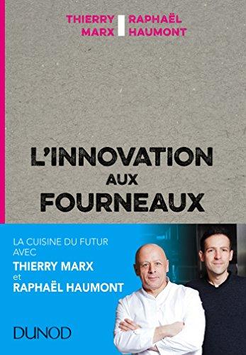 L'innovation aux fourneaux