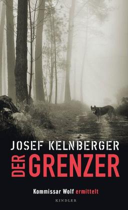 Der Grenzer: Kommissar Wolf ermittelt