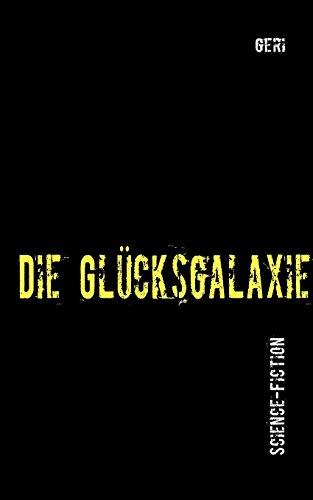 Die Glücksgalaxie