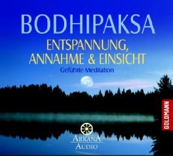 Entspannung, Annahme & Einsicht . Geführte Meditation I. CD