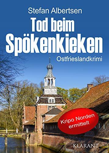 Tod beim Spökenkieken. Ostfrieslandkrimi (Kripo Norden ermittelt)