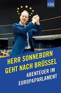 Herr Sonneborn geht nach Brüssel: Abenteuer im Europaparlament