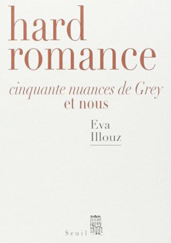 Hard romance : Cinquante nuances de Grey et nous