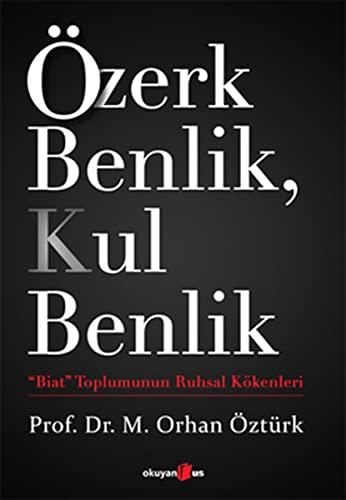 ÖZERK BENLİK KUL BENLİK