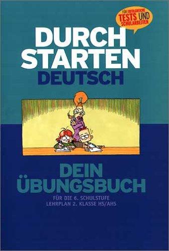 Durchstarten - Deutsch - Neubearbeitung: 6. Schuljahr - Dein Übungsbuch: Übungsbuch mit Lösungen