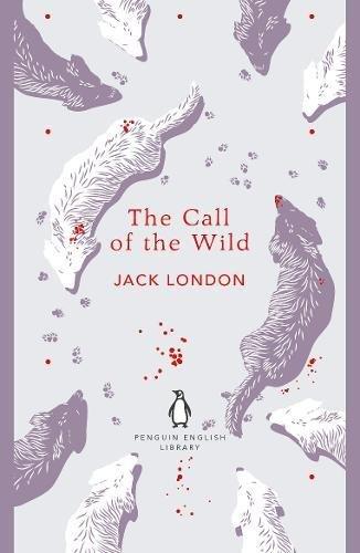 The Call of the Wild (The Penguin English Library)