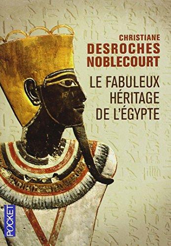 Le fabuleux héritage de l'Egypte