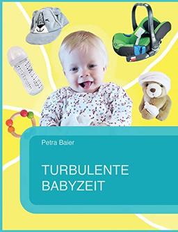 Turbulente Babyzeit