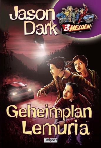 3 Helden. Geheimplan Lemuria - Band 8